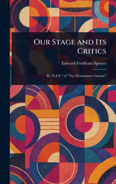 Our Stage and Its Critics