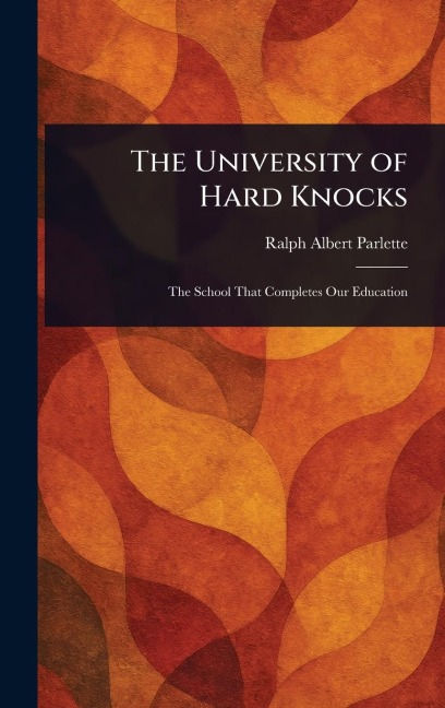 The University of Hard Knocks