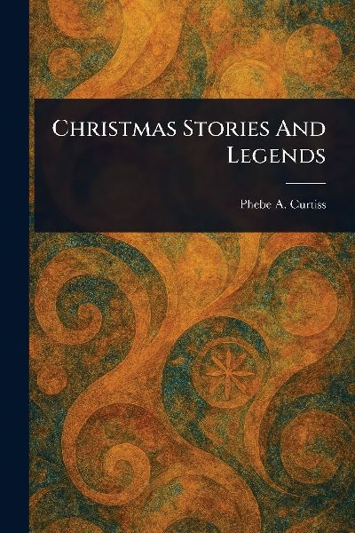 Christmas Stories And Legends
