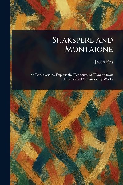 Shakspere and Montaigne