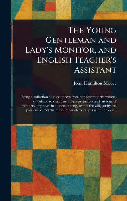The Young Gentleman and Ladys Monitor, and English Teachers Assistant