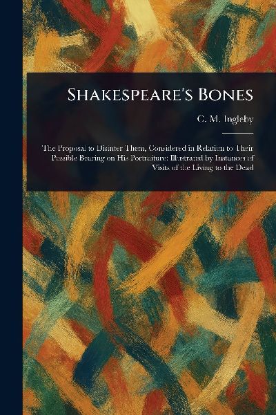 Shakespeare's Bones