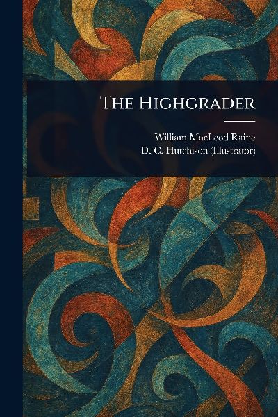 The Highgrader