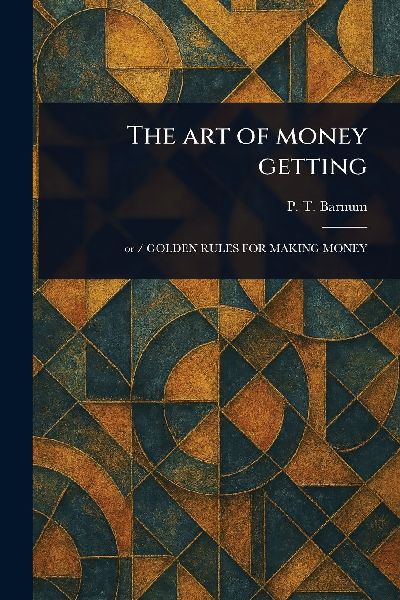 The Art of Money Getting