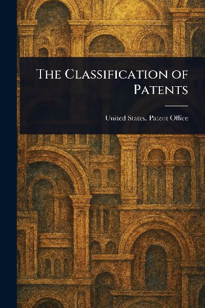 The Classification of Patents