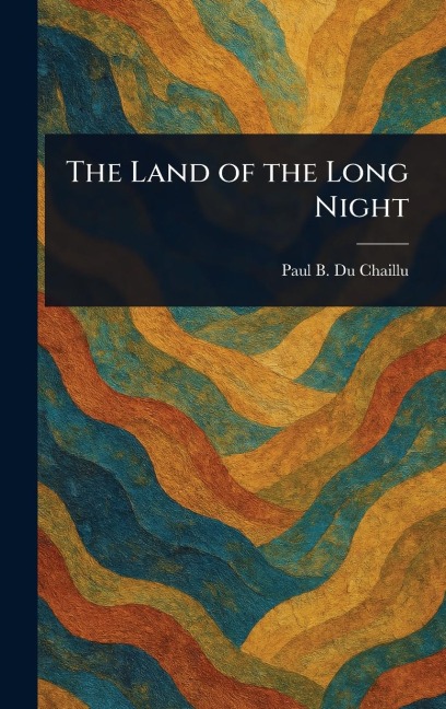The Land of the Long Night