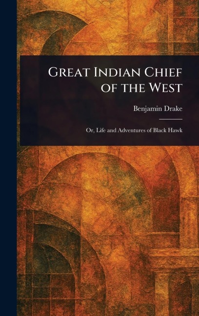 Great Indian Chief of the West