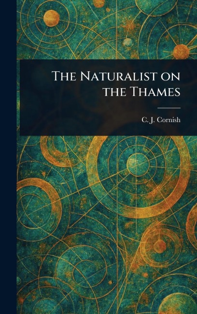 The Naturalist on the Thames