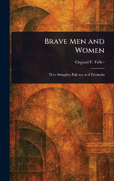 Brave Men and Women