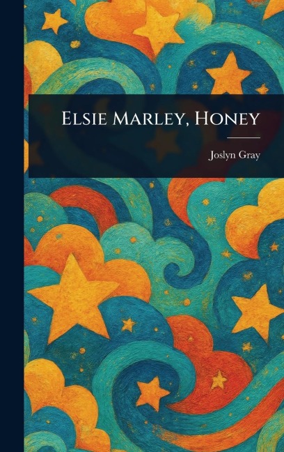 Elsie Marley, Honey