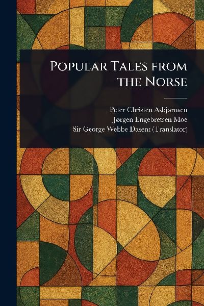 Popular Tales From the Norse