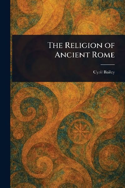The Religion of Ancient Rome