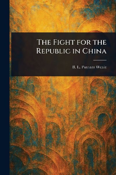 The Fight for the Republic in China