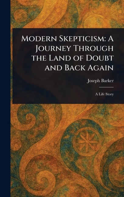 Modern Skepticism: A Journey Through the Land of Doubt and Back Again