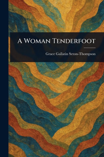 A Woman Tenderfoot