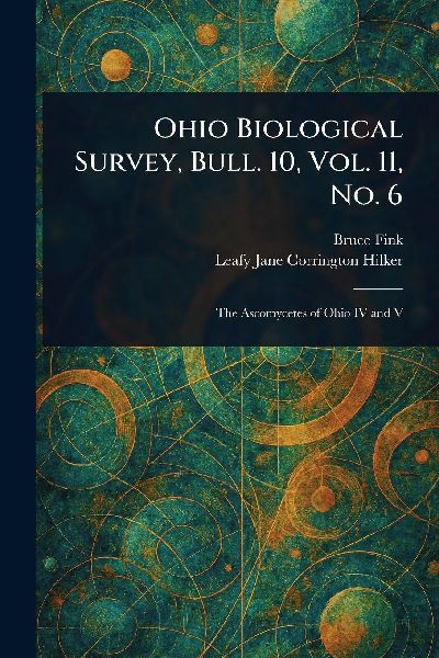 Ohio Biological Survey, Bull. 10, Vol. 11, No. 6