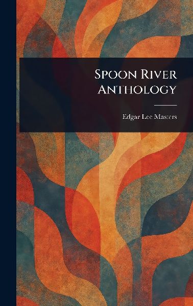 Spoon River Anthology