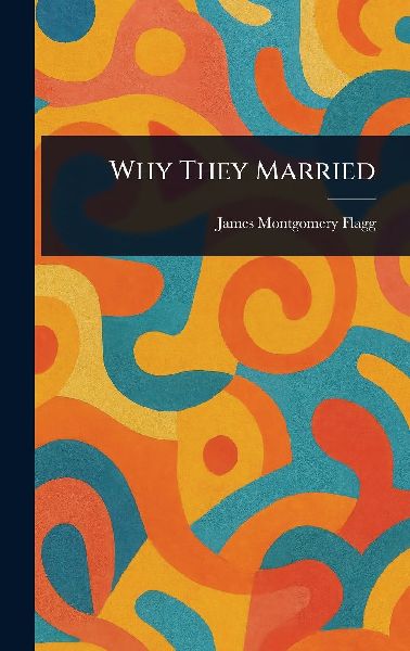 Why They Married