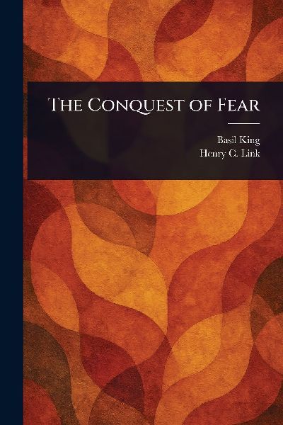 The Conquest of Fear