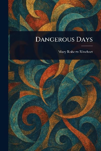 Dangerous Days