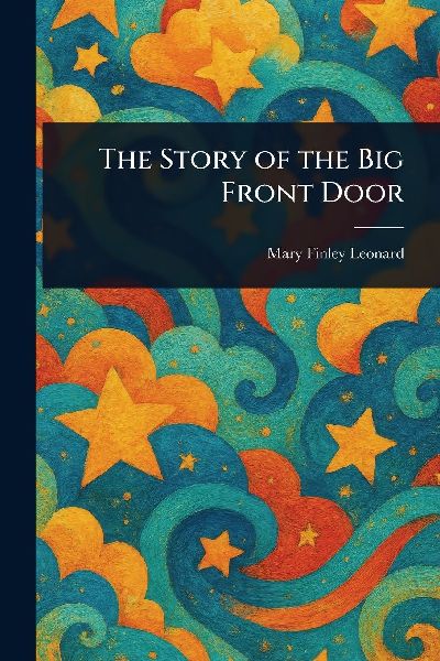 The Story of the Big Front Door