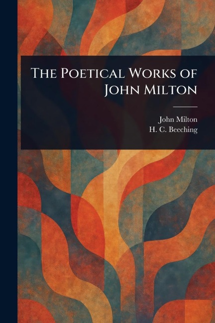 The Poetical Works of John Milton