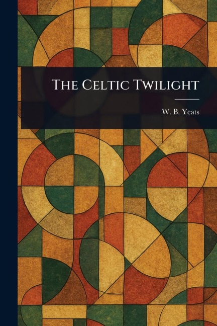 The Celtic Twilight