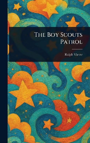 The Boy Scouts Patrol
