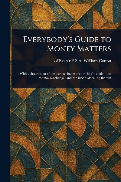 Everybody's Guide to Money Matters