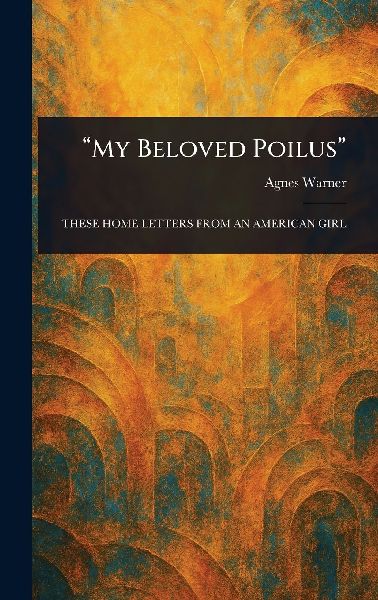 "My Beloved Poilus"