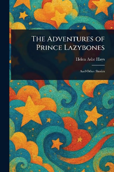 The Adventures of Prince Lazybones
