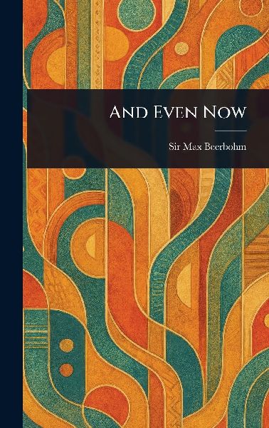 And Even Now