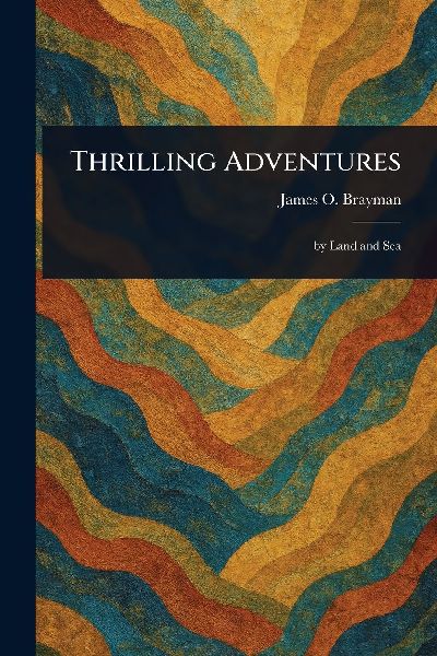 Thrilling Adventures