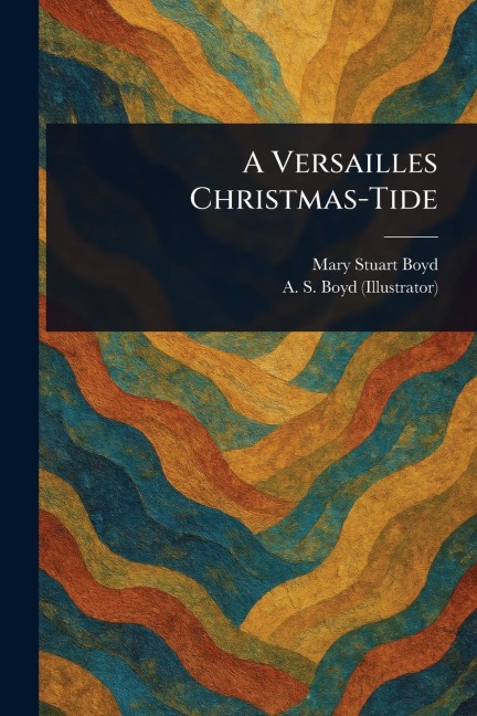 A Versailles Christmas-Tide