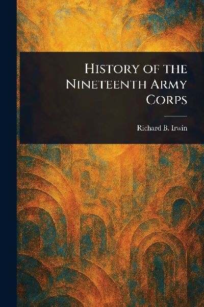 History of the Nineteenth Army Corps
