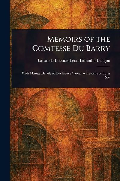 Memoirs of the Comtesse Du Barry