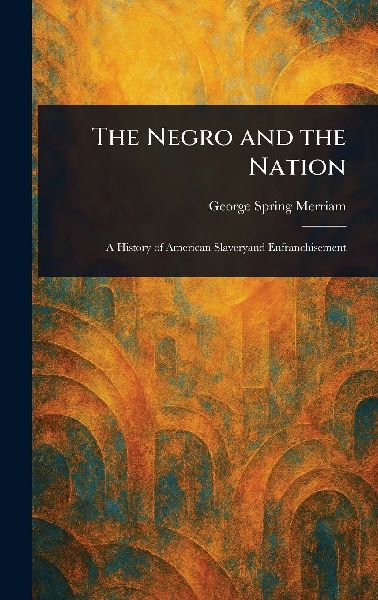 The Negro and the Nation