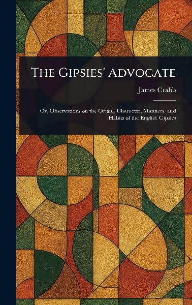 The Gipsies' Advocate
