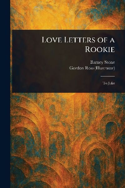 Love Letters of a Rookie