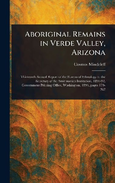 Aboriginal Remains in Verde Valley, Arizona