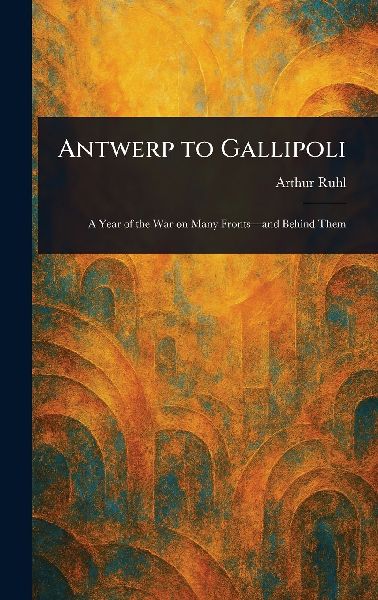 Antwerp to Gallipoli