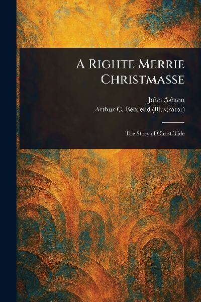 A Righte Merrie Christmasse