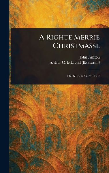 A Righte Merrie Christmasse