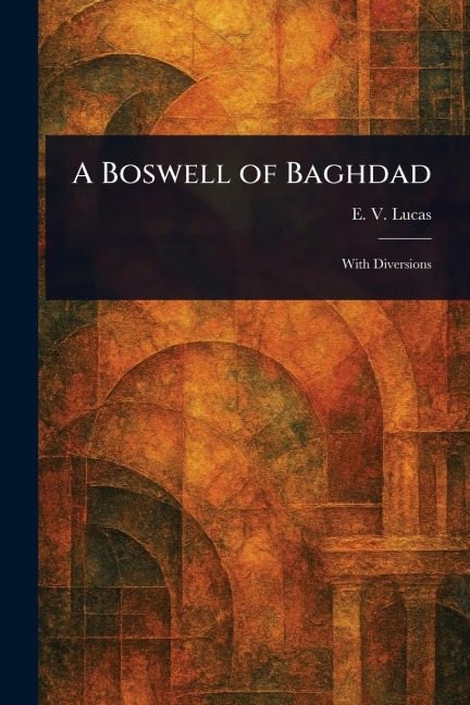 A Boswell of Baghdad