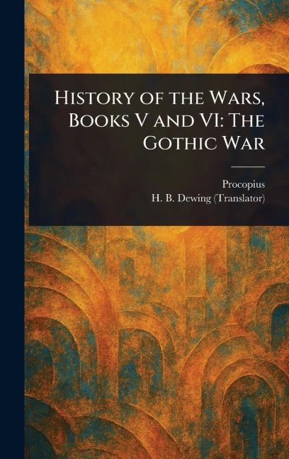 History of the Wars, Books V and VI: The Gothic War
