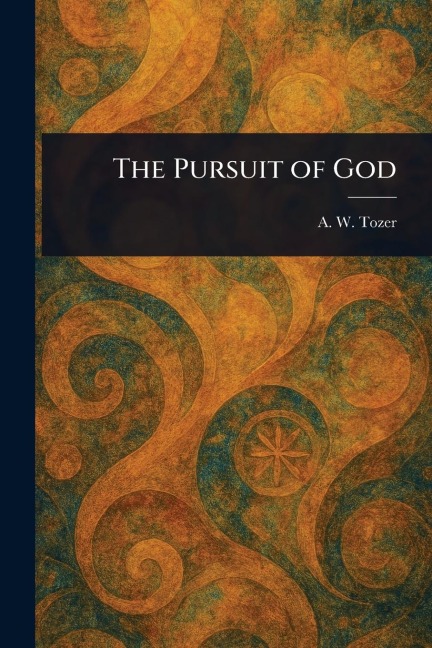 The Pursuit of God