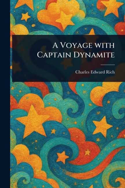 A Voyage With Captain Dynamite
