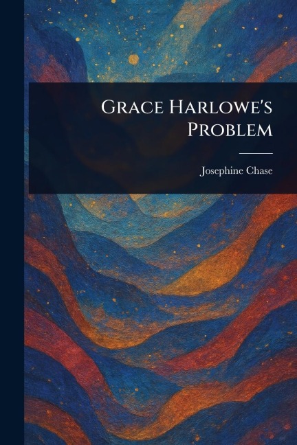 Grace Harlowes Problem