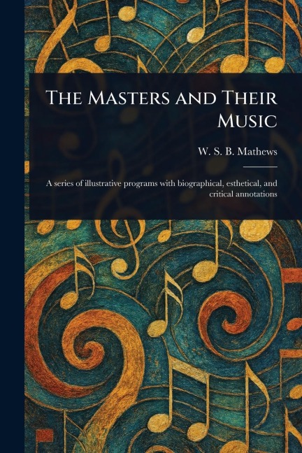 The Masters and Their Music