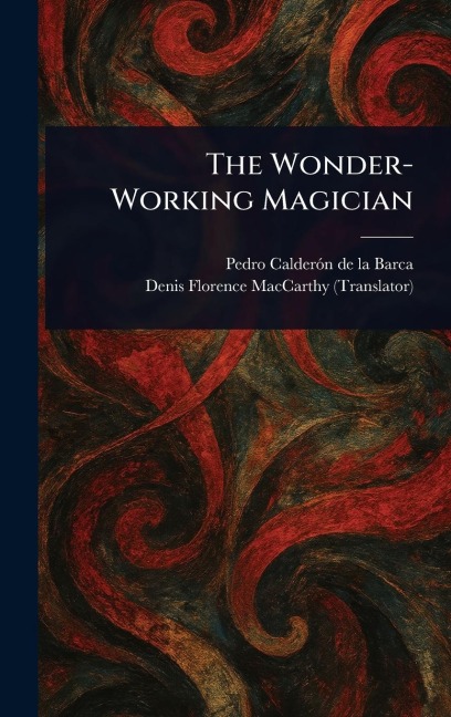The Wonder-Working Magician